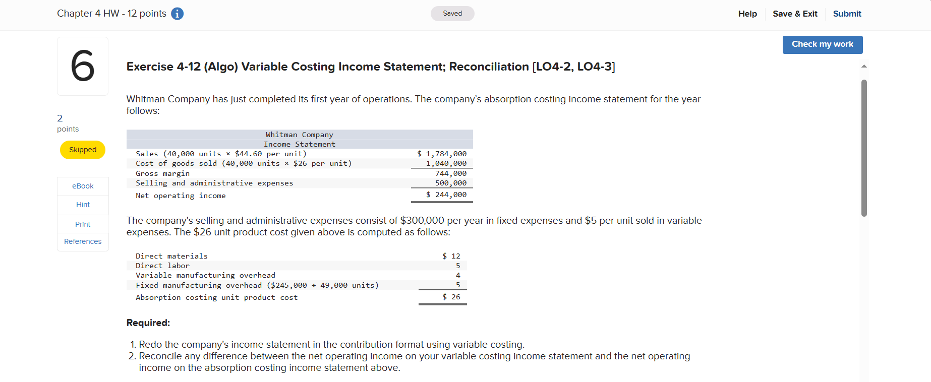  Redo the company's income statement in the contribution format using variable
