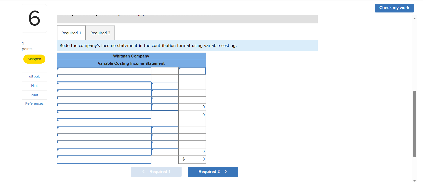 costing. 1. Redo the company's income statement in the contribution format using