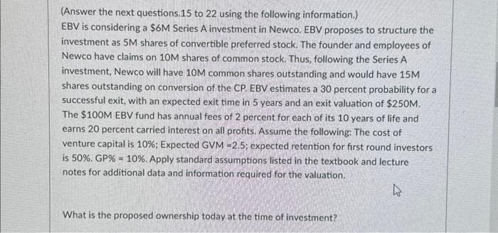  PLEASE ANSWER (Answer the next questions.15 to 22 using the following