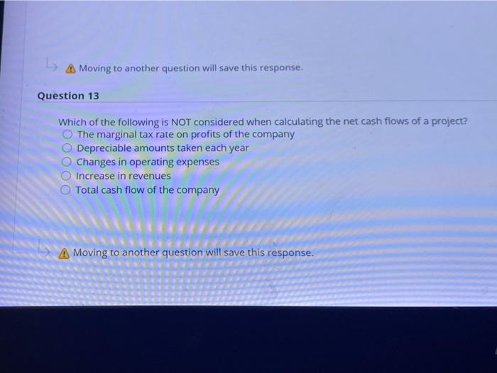  L A Moving to another question will save this response. Question