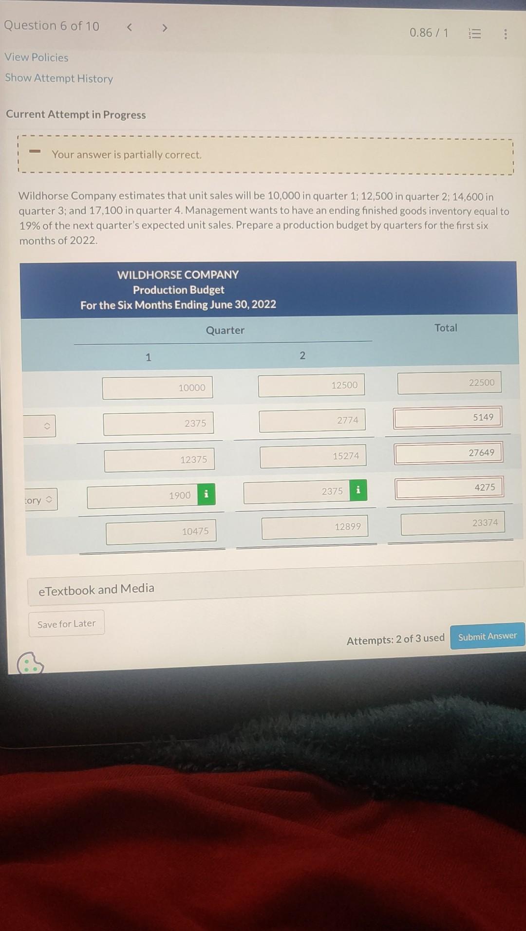 Current Attempt in Progress Your answer is partially correct. Wildhorse Company