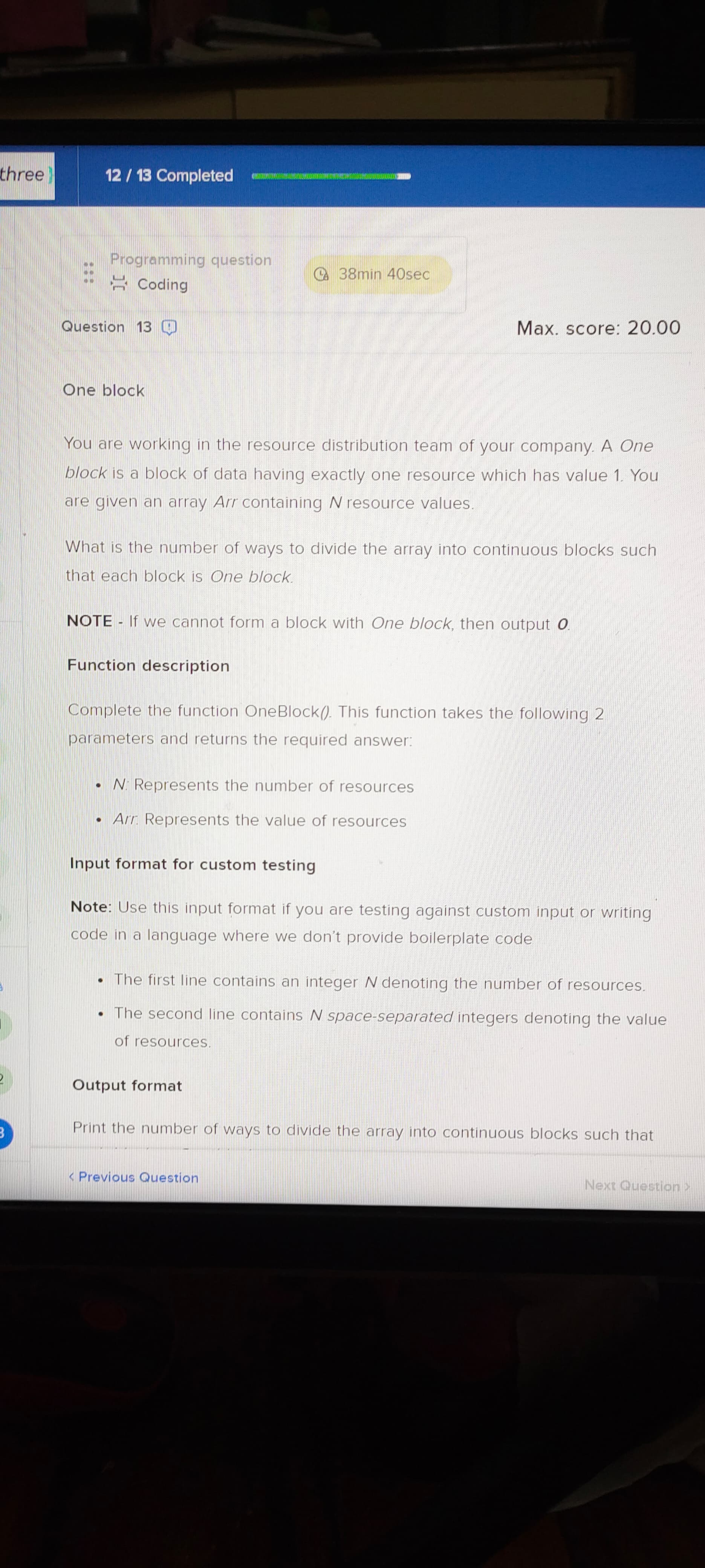  Question 13 Max. score: 20.00 One block You are working in