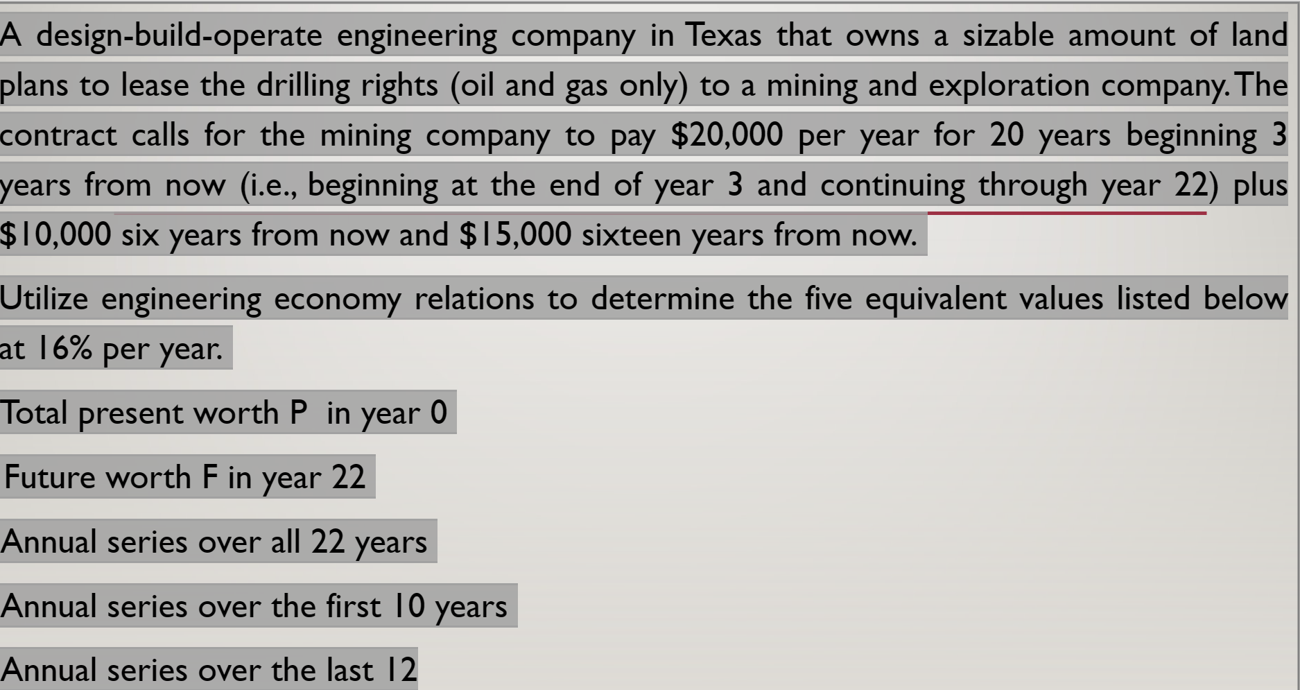 A design-build-operate engineering company in Texas that owns a sizable amount
