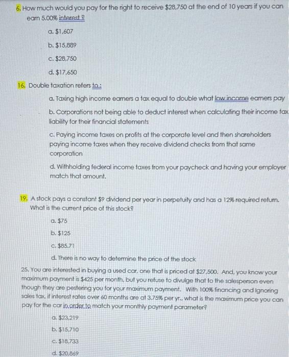 please help. really appreciate it 6. How much would you pay for