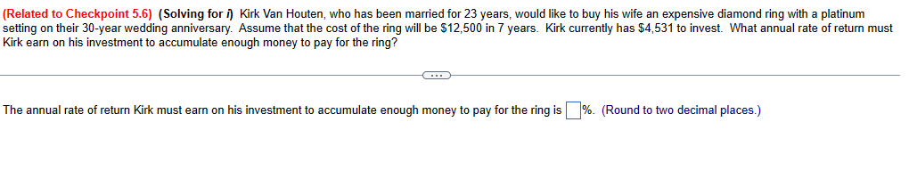  (Related to Checkpoint 5.6)(Solving for i) Kirk Van Houten, who has