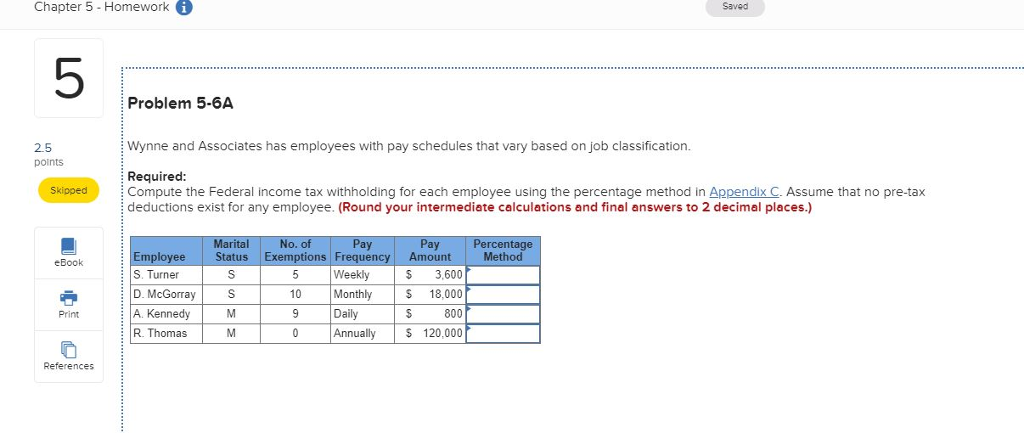  Chapter 5 Homeworki 5 Problem 5-6A 2.5 Wynne and Associates has