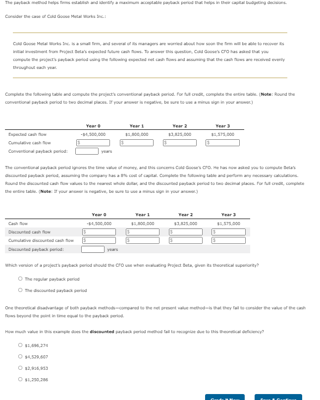 The payback method helps firms establish and identify a maximum acceptable