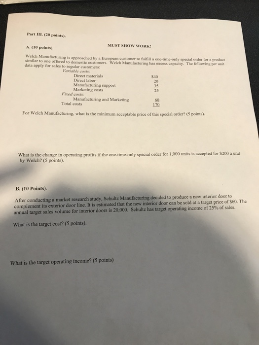  Part IIL. (20 points) MUST SHOW WORK: A. (10 points). Welch