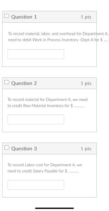 A need to debit Work in Process Inventory - Dept A for