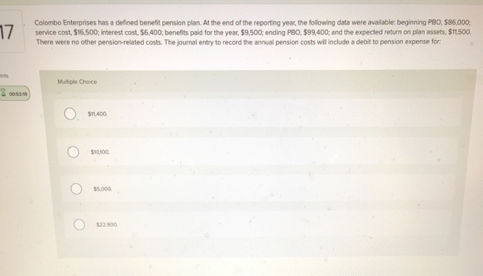  . Colombo Enterprises has a defined benefit pension plan. At the