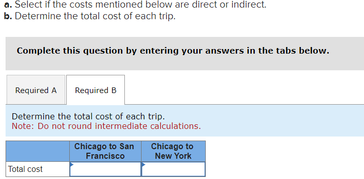  a. Select if the costs mentioned below are direct or indirect.