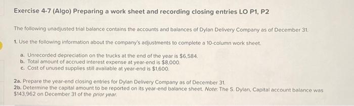  Exercise 4-7 (Algo) Preparing a work sheet and recording closing entries