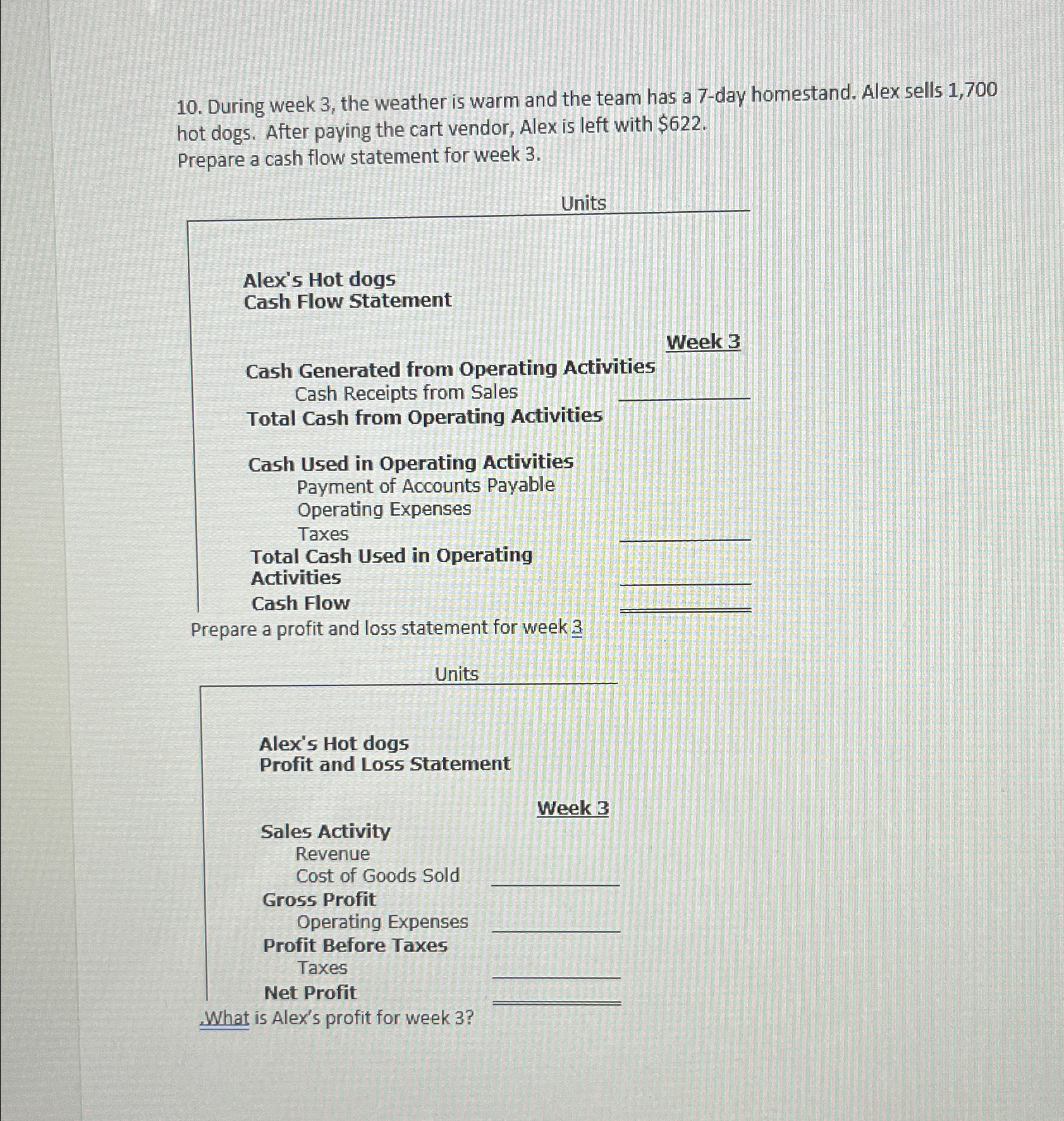  During week 3, the weather is warm and the team has