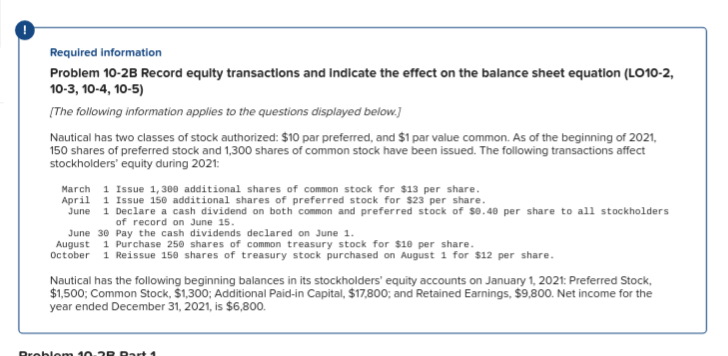 Required information Problem 10-2B Record equity transactions and indicate the effect