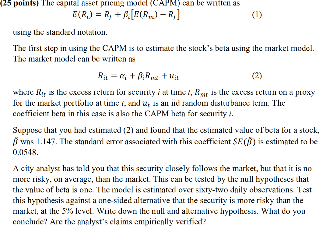 (25 points) The capital asset pricing model (CAPM) can be written