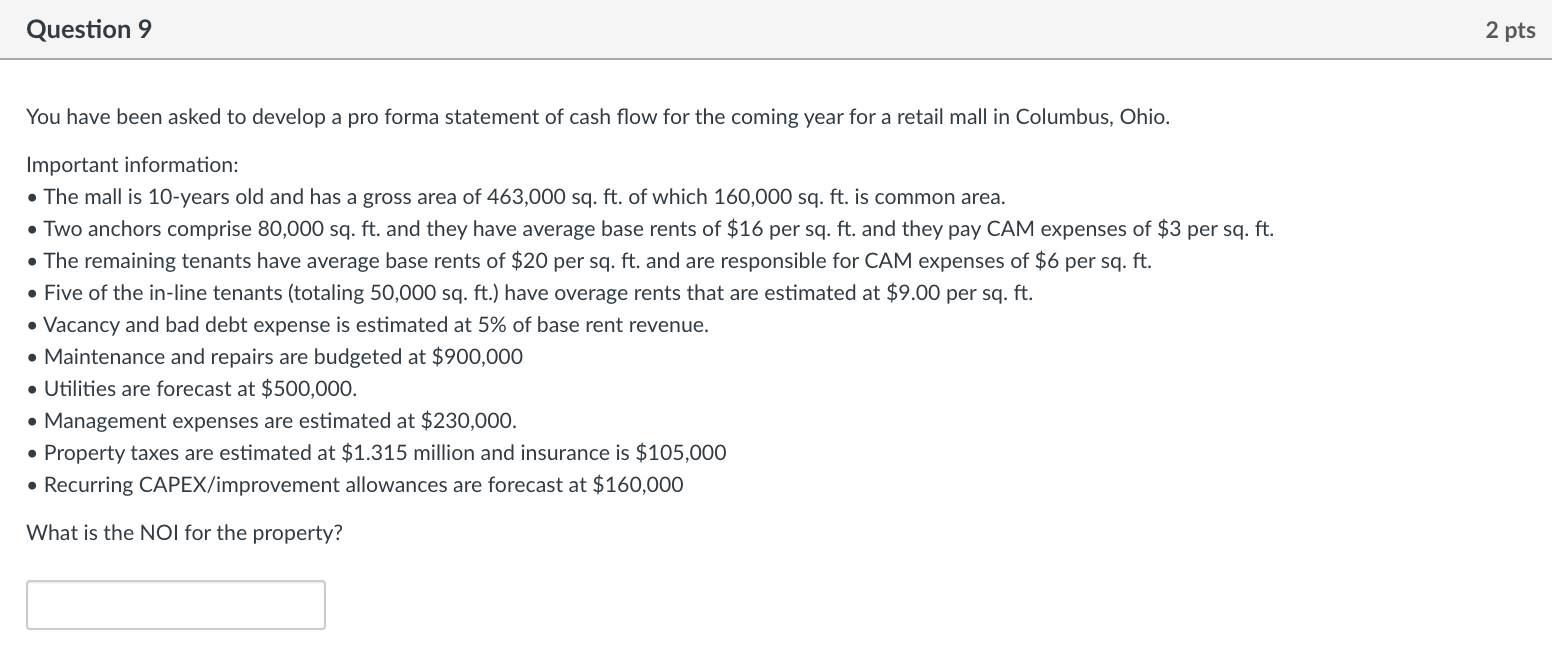 Question 9 2 pts You have been asked to develop a