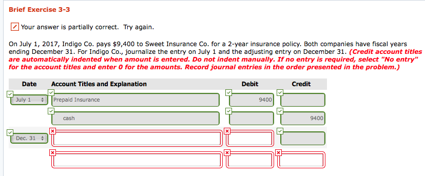 July 1, 2017, Blue Co. pays $15,540 to Kingbird Insurance Co. for
