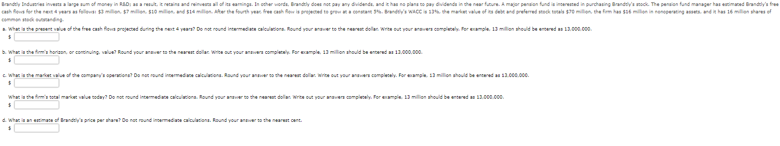  common stock outstanding. $ $ $ $ d. What is an