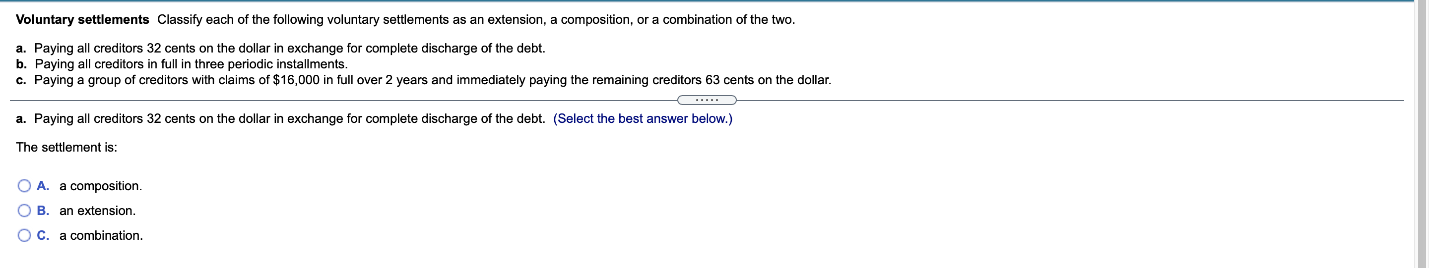 PLEASE ANSWER A B AND C. Voluntary settlements Classify each of the