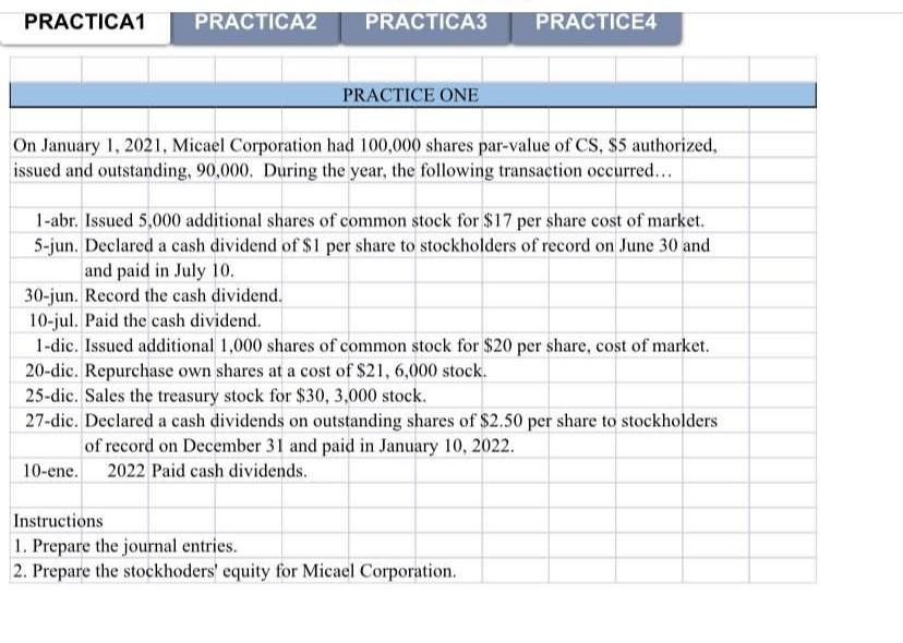 PRACTICA1 PRACTICA2 PRACTICA3 PRACTICE4 PRACTICE ONE On January 1, 2021, Micael