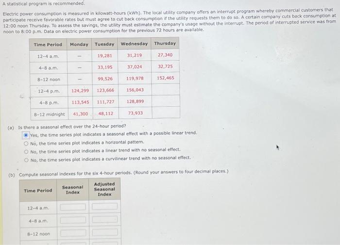 PLEASE NEED ALL PARTS COMPLETED ASAP A statistical program is recommended. Electric