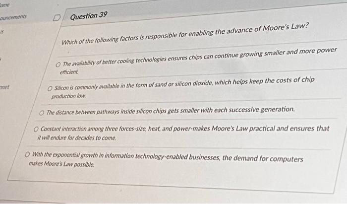 the following factors is responsible for enabling the advance of Moore's Law?