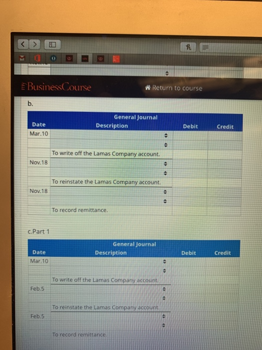 March 10, Barnes, Inc., declared a $3,700 account receivable from Lamas Company