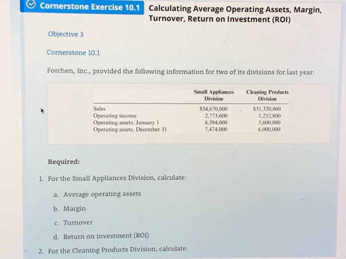  Cornerstone Exercise 10.1 Calculating Average Operating Assets, Margin, Turnover, Return on