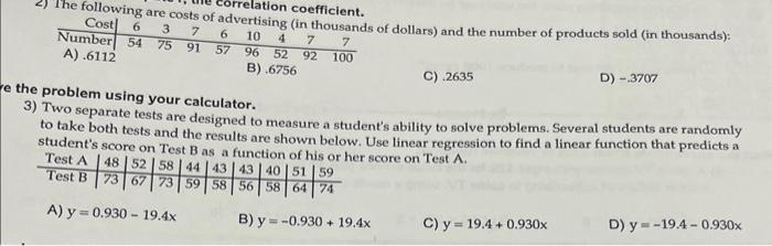  the problem using your calculator. C) .2635 D) .3707 3) Two