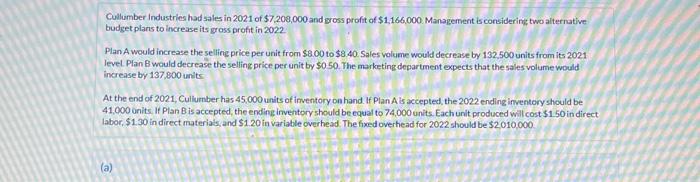  Compute the production cost per unit under each plan. (Round answers