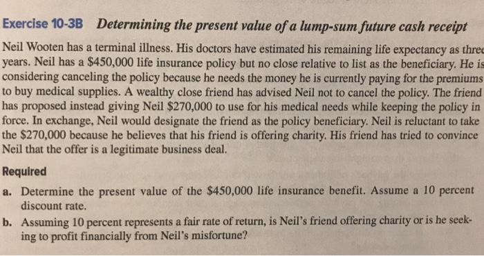  Exercise 10-3B Determining the present value of a lump-sum future cash