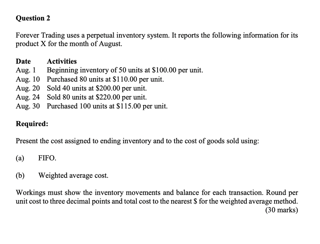 Question 2 Forever Trading uses a perpetual inventory system. It reports the