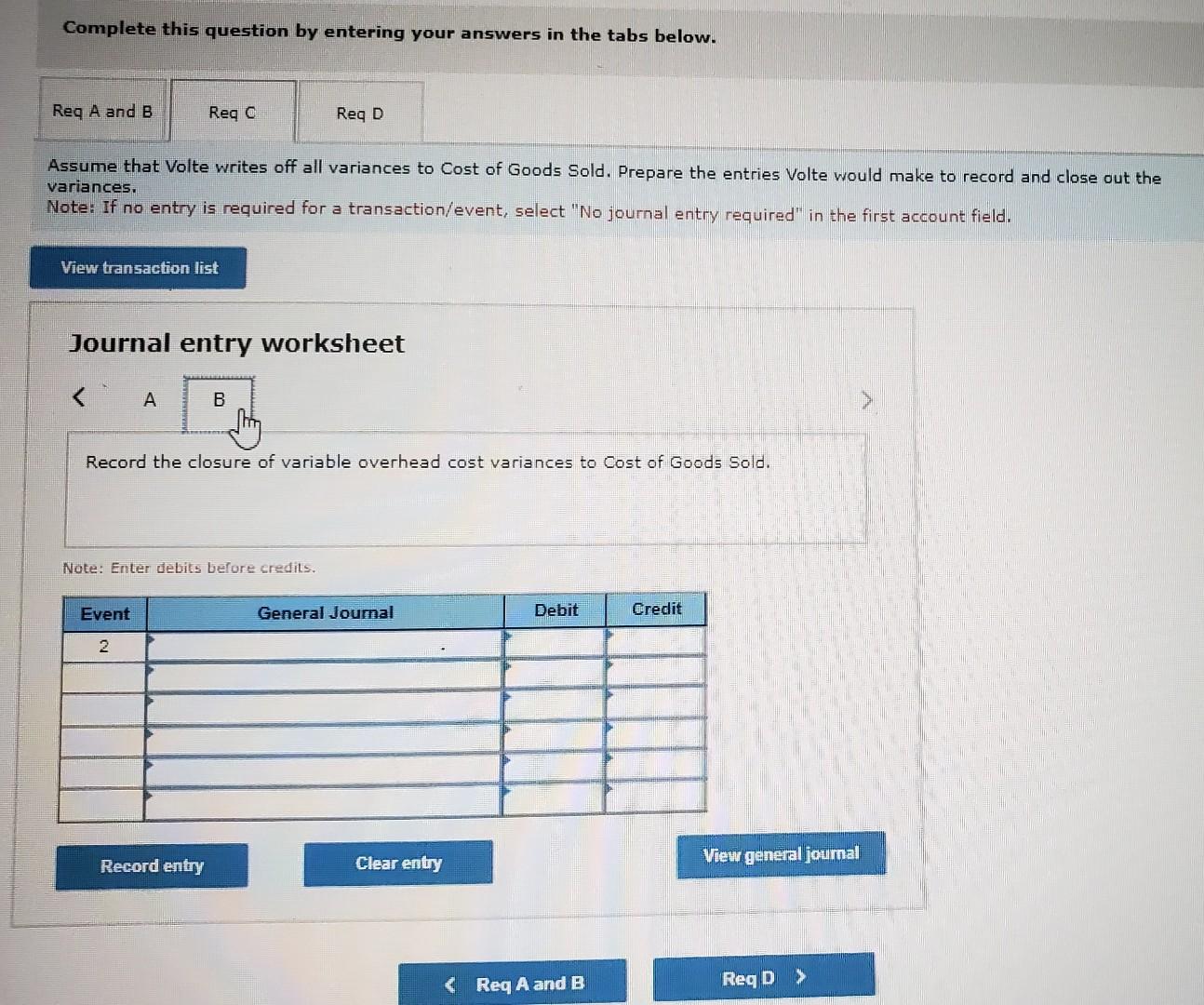 began the year with no finished goods inventory. Requlred: a. end b.