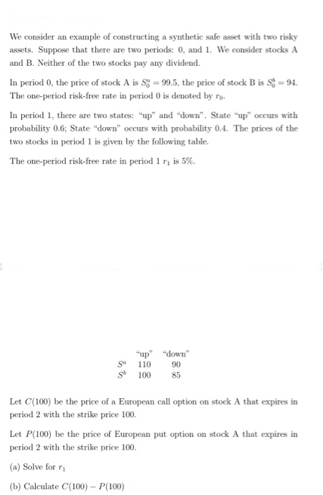  We consider an example of constructing a synthetic safe asset with