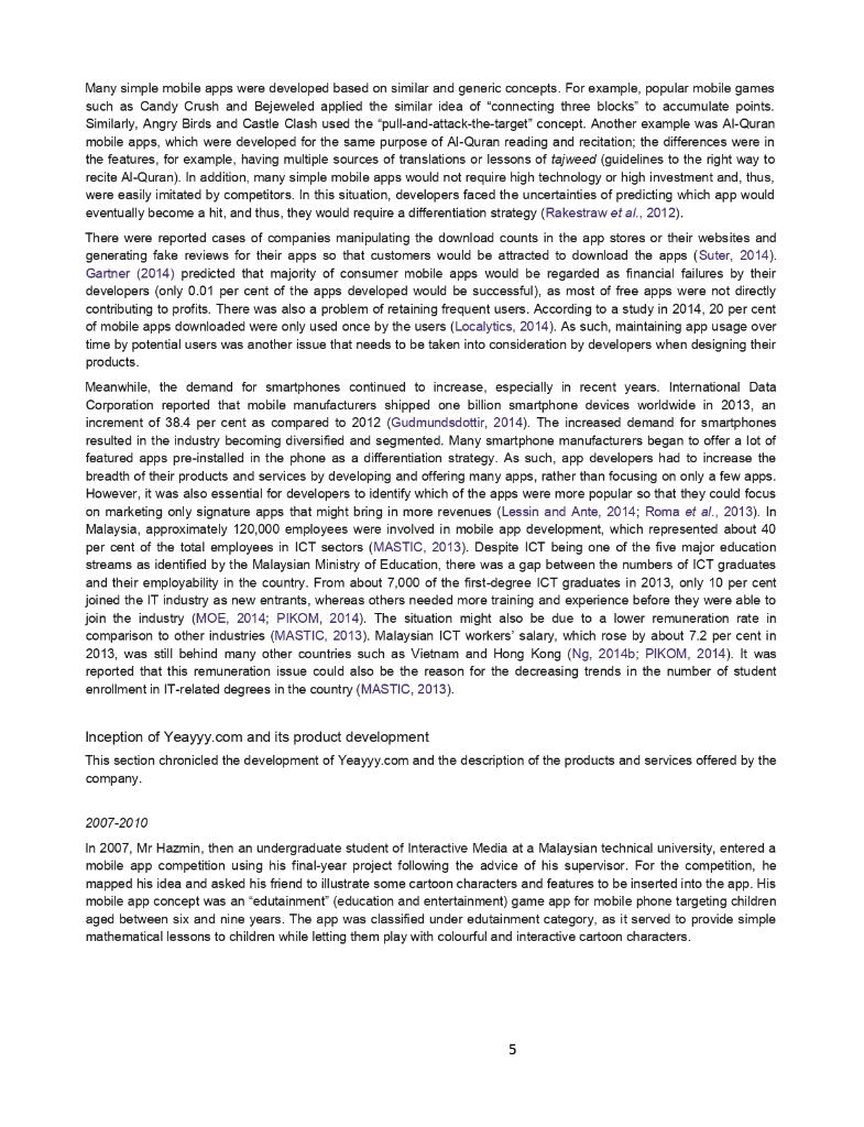 Muhammad Hazmin Wardi (Mr Hazmin), whose main interest was in mobile game