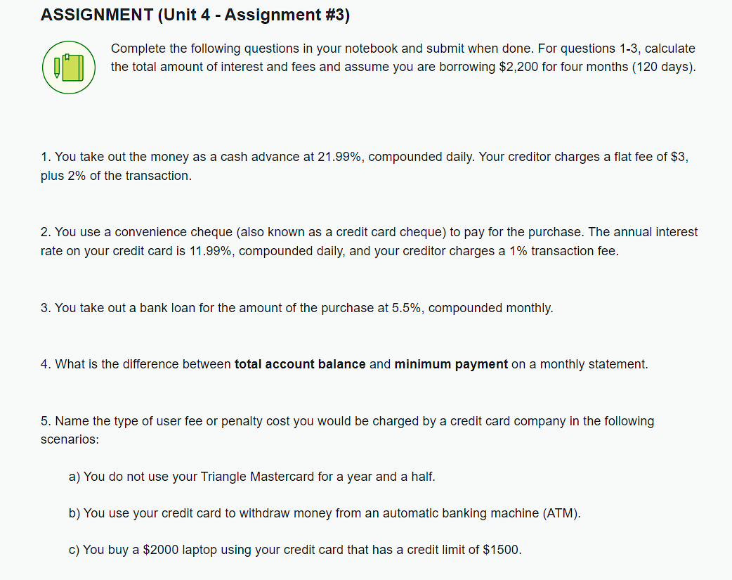 ASSIGNMENT (Unit 4 - Assignment \#3) Complete the following questions in