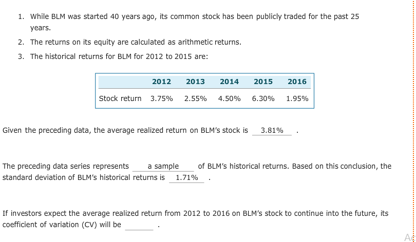  1. While BLM was started 40 years ago, its common stock