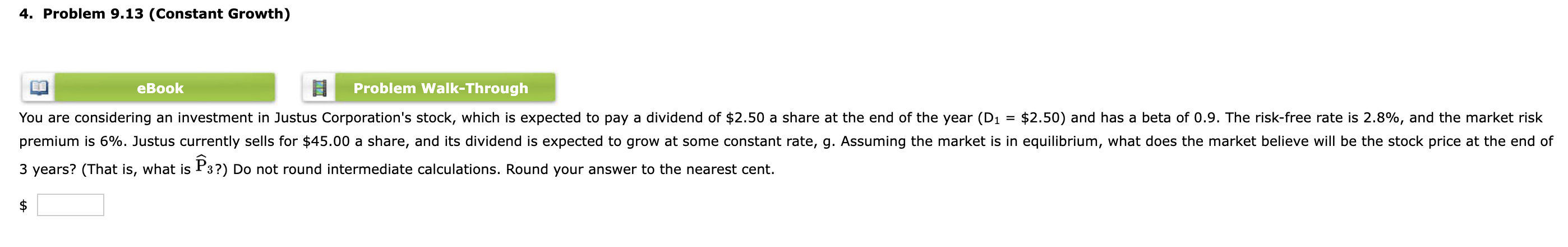  Problem 9.13(Constant Growth) Problem Walk-Through 3 years? (That is, what is