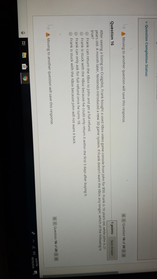  Question Completion Status Moving to another question will save this response.