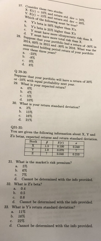 Only needs the answers,no process required, 27. Consider these two stocks: X: