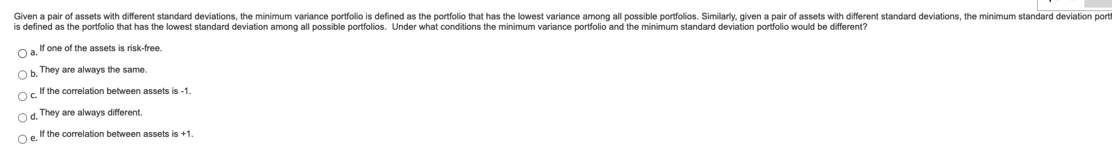  Given a pair of assets with different standard deviations, the minimum