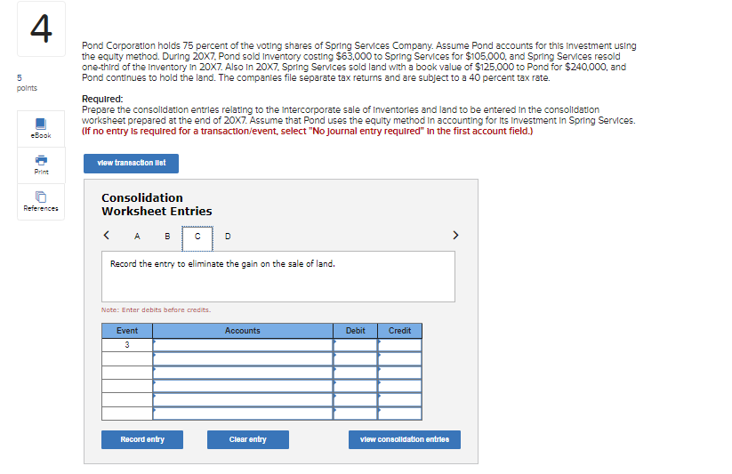 shares of Spring Services Company. Assume Pond accounts for this investment using