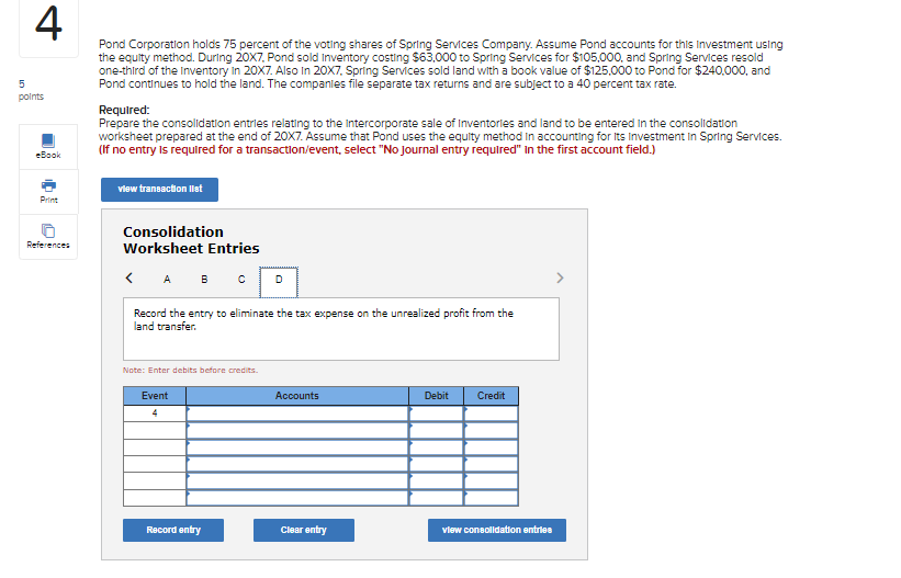 the equity method. During 20x7. Pond sold Inventory costing $63,000 to Spring