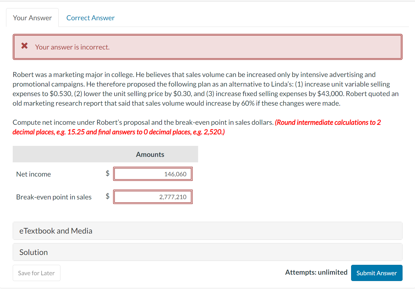 Please answer the question under Your answer is incorrect. Robert was a