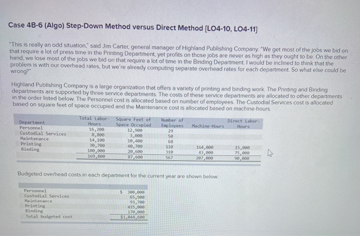  Case 48-6 (Algo) Step-Down Method versus Direct Method (L04-10, LO4-11) This