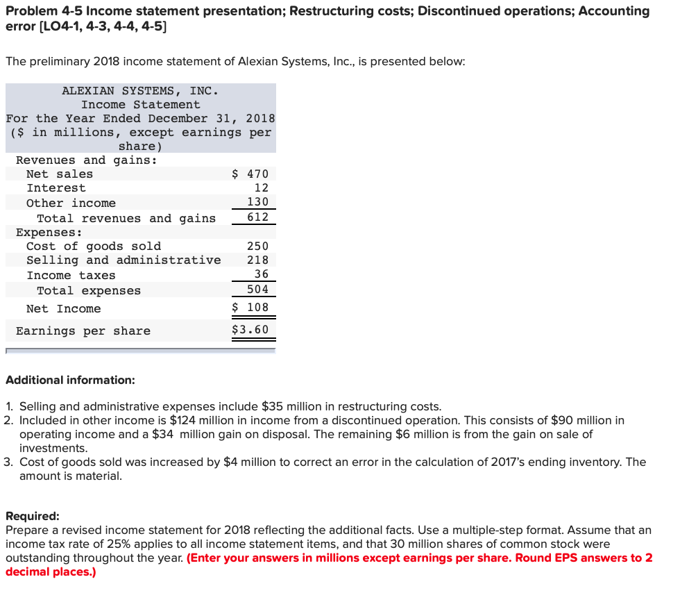  Problem 4-5 Income statement presentation; Restructuring costs; Discontinued operations; Accounting error