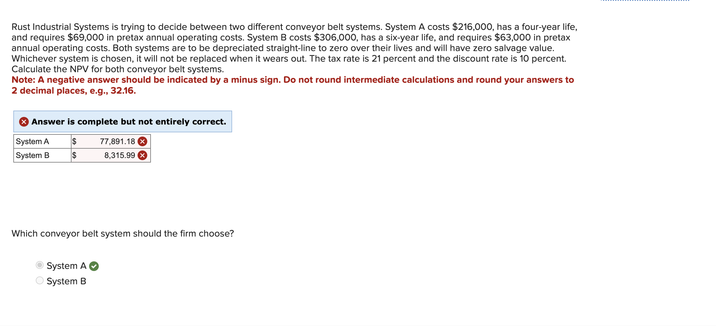  Rust Industrial Systems is trying to decide between two different conveyor