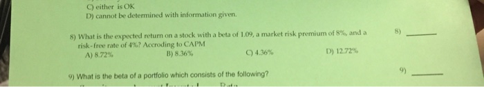  C) either is OK D) cannot be determined with information given.