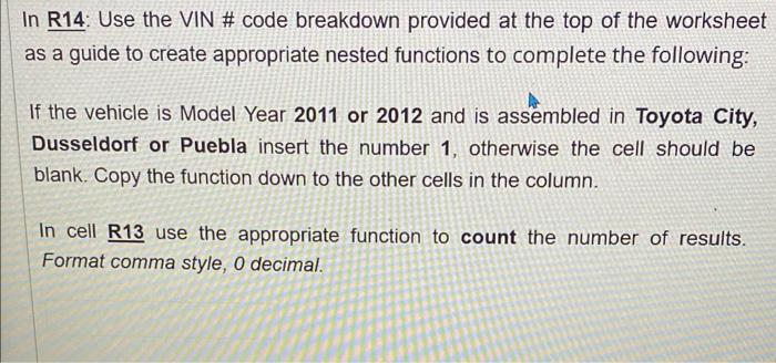  In R14: Use the VIN \# code breakdown provided at the