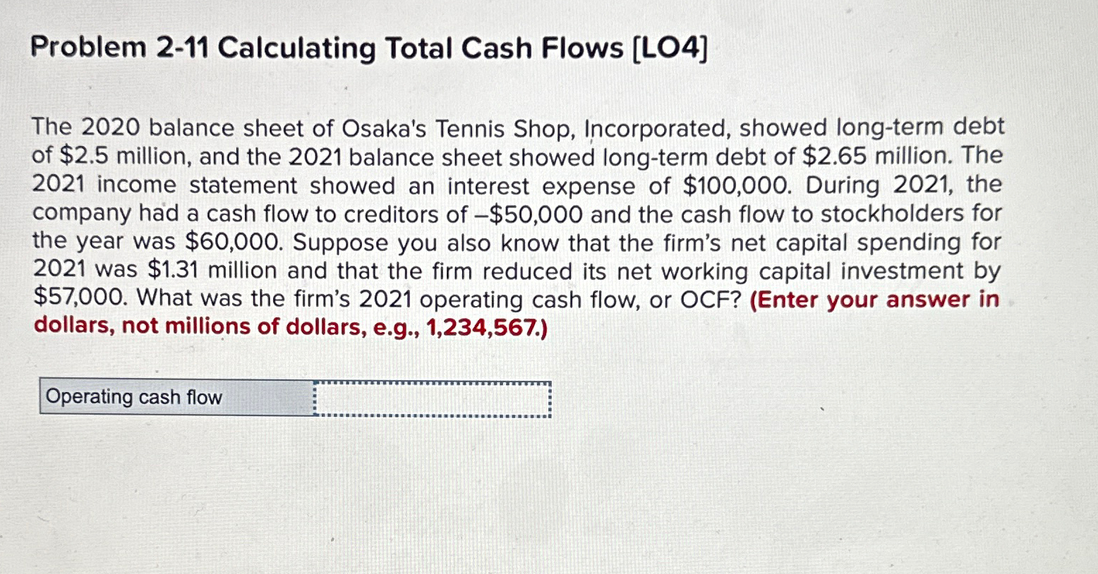  Problem 2-11 Calculating Total Cash Flows [LO4] The 2020 balance sheet